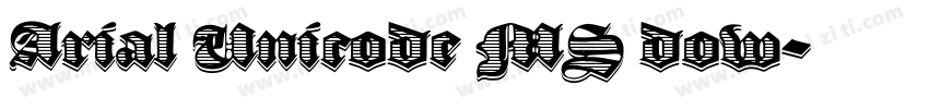 Arial Unicode MS dow字体转换